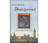 Chasing Shakespeares: A Novel