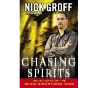 Chasing Spirits: The Building of the "Ghost Adventures" Crew