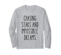 Chasing Stars Dreams Motivational Inspirational Quote Artist Long Sleeve T-Shirt