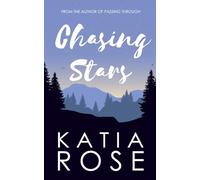 Chasing Stars (Three Rivers)