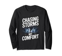 Chasing Storms Not Comfort Tornado Storm Chaser Long Sleeve T-Shirt