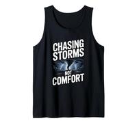 Chasing Storms Not Comfort Tornado Storm Chaser Tank Top