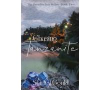 Chasing Tanzanite (The Paradise Inn Series)