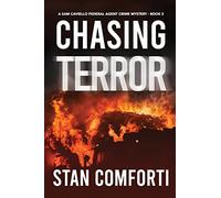 Chasing Terror: A Riveting, Page-turning Terrorist Killer Crime Thriller: 2 (Sam Caviello Federal Agent Crime Mystery)