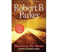 Chasing the Bear: A Young Spenser Novel