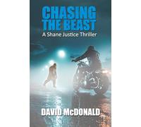 Chasing the Beast (Shane Justice)