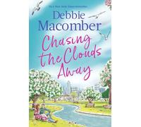 Chasing the Clouds Away: The uplifting and heart-warming romance from the New York Times bestseller