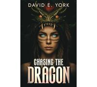 Chasing the Dragon: A Novel