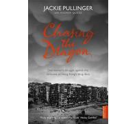 Chasing the Dragon by Pullinger, Jackie, Quicke, Andrew Rev Edition (2006)