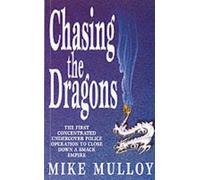 Chasing the Dragons