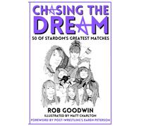 Chasing The Dream: 50 of Stardom's Greatest Matches!
