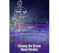 Chasing the Dream - Alexia Putellas