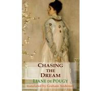 Chasing the Dream (Dedalus European Classics)