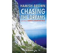 Chasing the Dreams: A Traveller Remembers