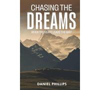 Chasing the Dreams: When the Heart Leads the Way