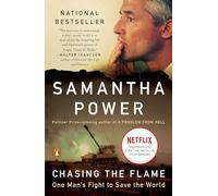 Chasing the Flame: One Man's Fight to Save the World
