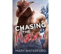 Chasing the Mistletoe (The Mistletoe Duet)