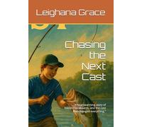 Chasing the Next Cast: “A heartwarming story of friendship, dreams, and the cast that changed everything.”