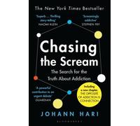 Chasing the Scream Johann Hari Paperback Bloomsbury Publishing pl