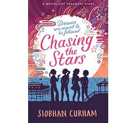 Chasing the Stars (Moonlight Dreamers, 4)