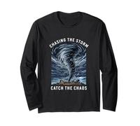Chasing The Storm Catch The Chaos Tornado Hunter Fan Long Sleeve T-Shirt