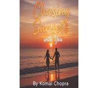 Chasing the Sunset with you