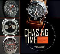 Chasing Time : Vintage Wristwatches for the Discerning Collector