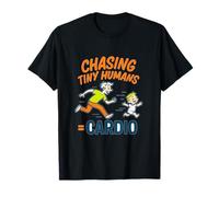 Chasing Tiny Humans = Cardio Funny New Parent novelty T-Shirt