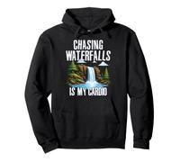 Chasing Waterfalls is my Cardio Pullover Hoodie