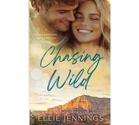 Chasing Wild: A Childhood Friends-to-Lovers Romance