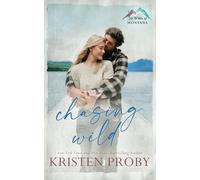 Chasing Wild: A Small Town, Cowboy Cop Romance (The Wilds of Montana)