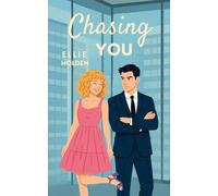 Chasing You: 1 (The Rewrite Your Heart Series)