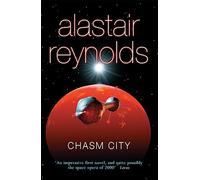 Chasm City: Alastair Reynolds