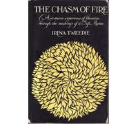 Chasm of Fire: A Woman's Experience of Liberation Through the Teachings of a Sufi Master