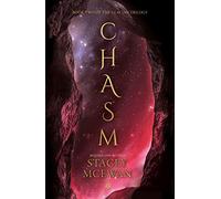 Chasm: The Glacian Trilogy, Book II
