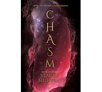 Chasm: The Glacian Trilogy, Book II