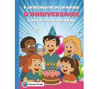 Chasse au Trésor: À la Recherche de la Bougie d'Anniversaire | Livre de jeu complet pour enfants de 4 à 7 ans