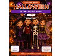 Chasse au trésor Halloween - Les Cinq Lanternes Perdues Jeu de fête n main pour enfants 5-6 ans: chasse au trésor, défis, recherche et aventure coopérative en intérieur