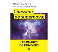 Chasseur de Supernovæ: Les phares de l'Univers