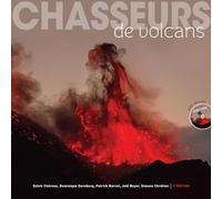 Chasseurs de volcans: Les 111 plus beaux volcans du monde - DVD inclus