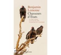 Chasseurs d'États - Les fonds vautour et la loi de New York à l'assaut de la souveraineté: Les fonds vautour et la loi de New York à la poursuite de la souveraineté