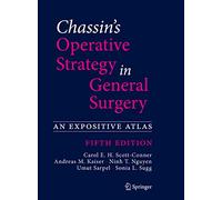 Chassin's Operative Strategy in General Surgery: An Expositive Atlas