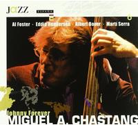 Chastang, Miguel Angel - Jazz In Spain Vol. 6: Johnny Forever