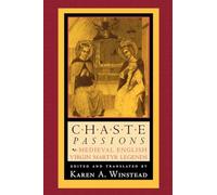 Chaste Passions: Medieval English Virgin Martyr Legends