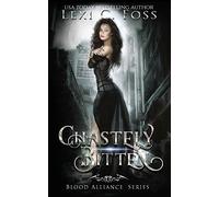 Chastely Bitten: 1 (Blood Alliance)
