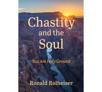 Chastity And The Soul: You Are Holy Ground