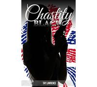 Chastity Black: Undercover Agent for the British Secret Service: Volume 1