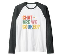 Chat are We Cooked Internet Memes Meltdown |- Raglan Baseball Tee