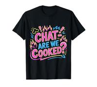 Chat are We Cooked Internet Memes Meltdown |- Value Graphic T-Shirt