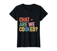 Chat are We Cooked Internet Memes Meltdown |- Value Graphic T-Shirt, Women, Black, S